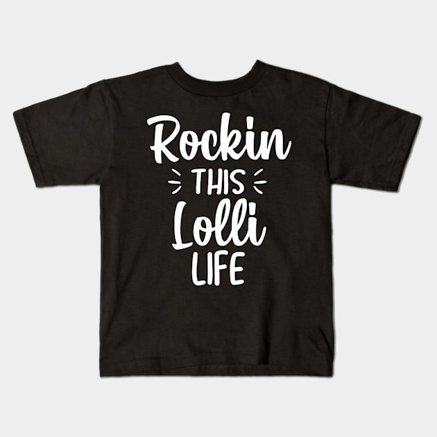 rockin This Lolli Life. idea for Grandma Birthday, gift for her, Grandma gift, Mask Kids T-Shirt by TIHONA